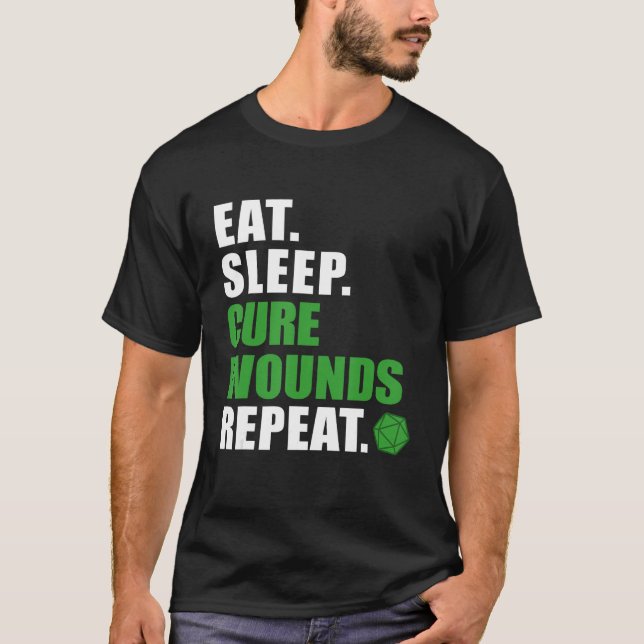 Eat Sleep Cure Wounds Repeat Dice 20 T-Shirt (Front)