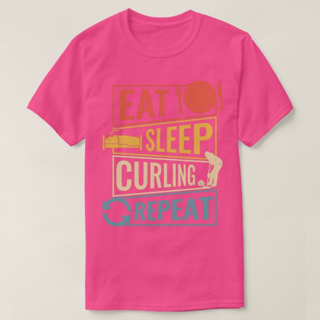 eat sleep curling repeat 13 T-Shirt (Design Front)