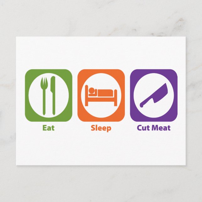Eat Sleep Cut Meat Postcard (Front)