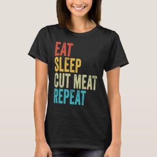 Eat Sleep Cut Meat Repeat Butcher Vintage Chef Co T-Shirt