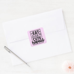 Eat. Sleep. Cute. Repeat. Baby Girl Typography Square Sticker