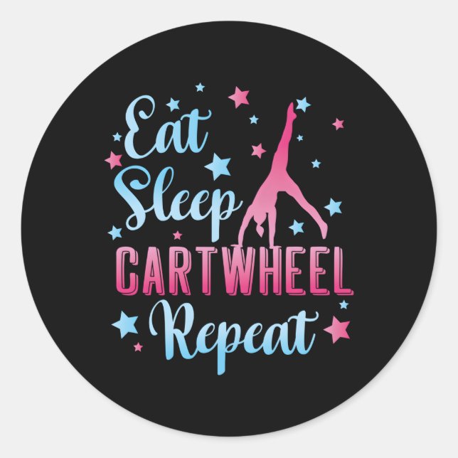 Eat Sleep Cwheel Repeat Gymnastics For Acrobats Classic Round Sticker (Front)