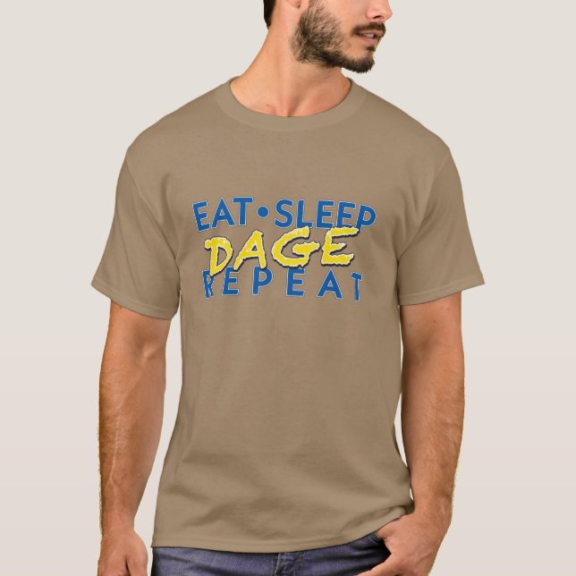 Eat Sleep Dage and REPEAT Oversized T-Shirt (Front)