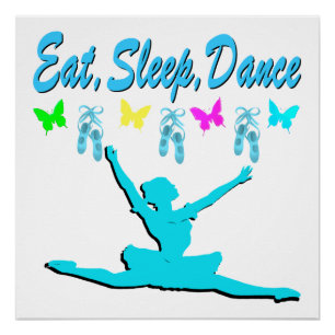 EAT, SLEEP, DANCE BALLERINA DESIGN POSTER