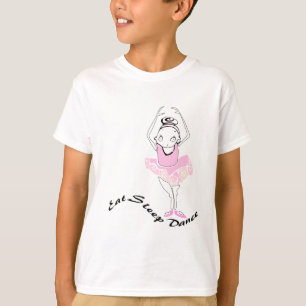 Eat Sleep Dance Ballet T-Shirt