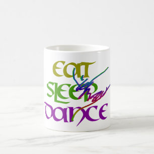EAT SLEEP DANCE COFFEE MUG