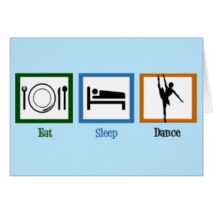 Eat Sleep Dance Funny Ballet Dancer Card