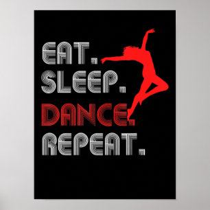 eat sleep dance hip hop women mens kids girls poster