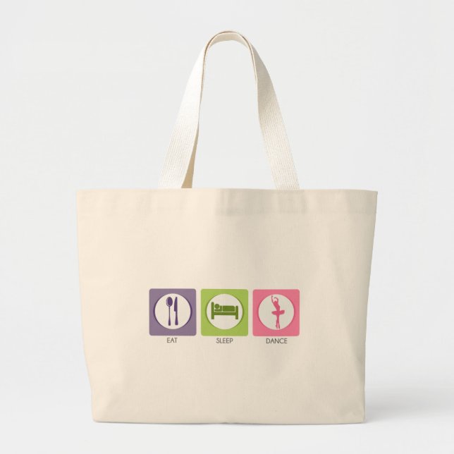 Eat Sleep Dance! Large Tote Bag (Front)