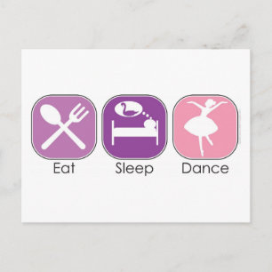 Eat Sleep Dance Postcard