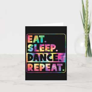 Eat Sleep Dance Repeat Cute Dancer Dancing Girl Wo Card