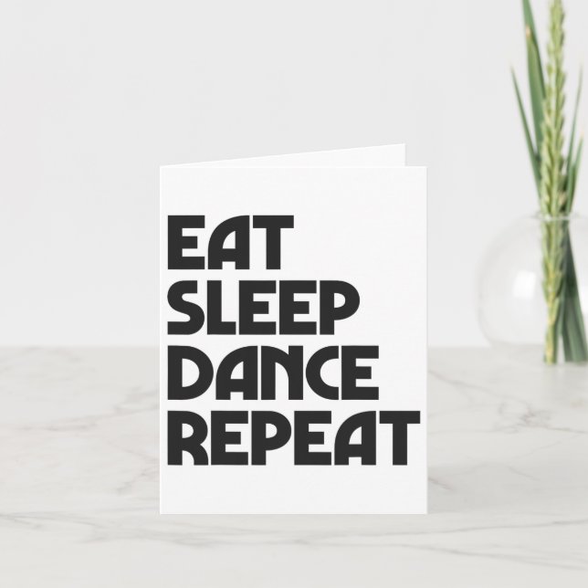 Eat Sleep Dance Repeat Dancing Boys Girls Funny Da Card (Front)