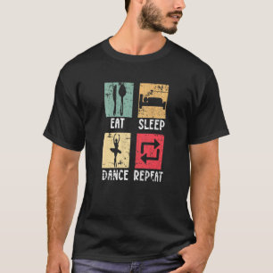 Eat Sleep Dance Repeat Grunge Dancing For Men Wome T-Shirt