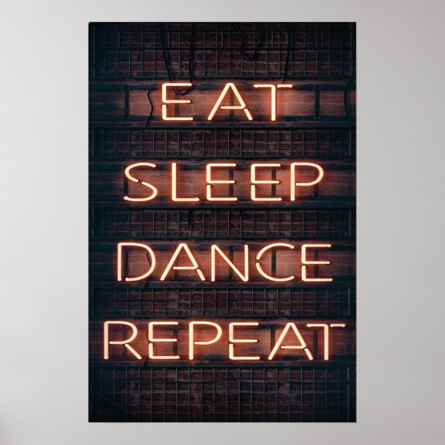 EAT SLEEP DANCE REPEAT!!! POSTER (Front)