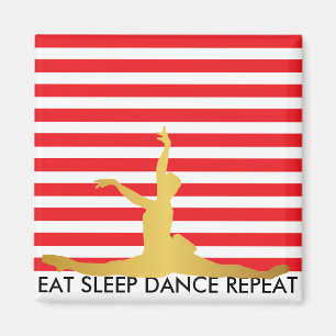 Eat Sleep Dance Repeat Red Stripes Ballerine Magnet