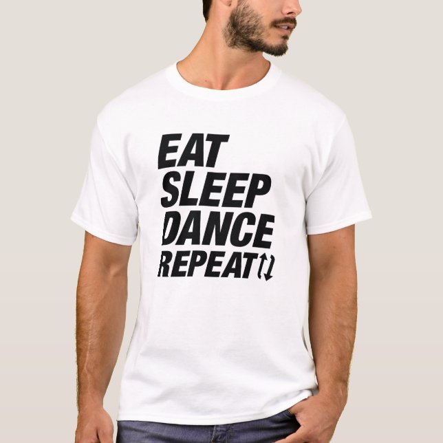 Eat Sleep Dance Repeat T-Shirt (Front)