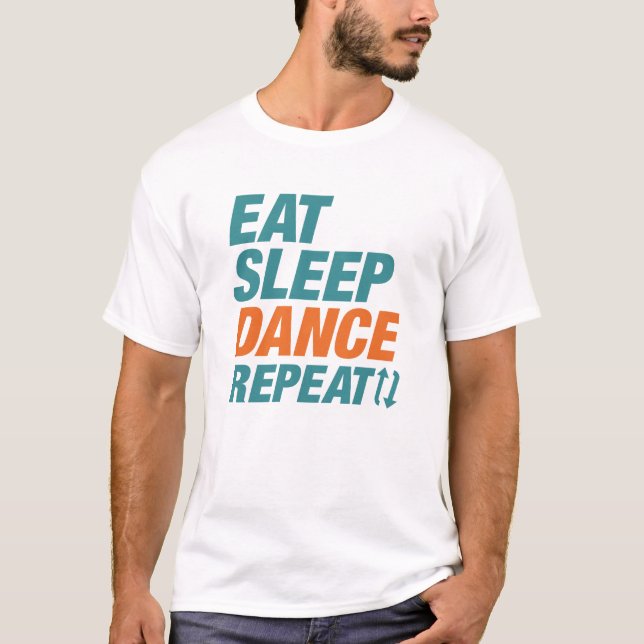 Eat Sleep Dance Repeat T-Shirt (Front)