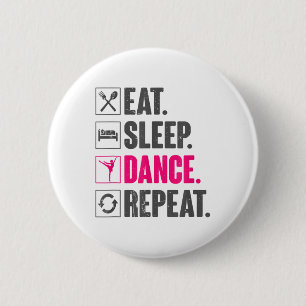 Eat Sleep Dance Repeat Vintage Dancing Gifts Dance 6 Cm Round Badge