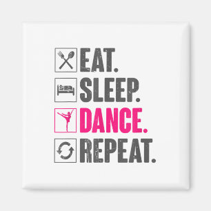 Eat Sleep Dance Repeat Vintage Dancing Gifts Dance Magnet