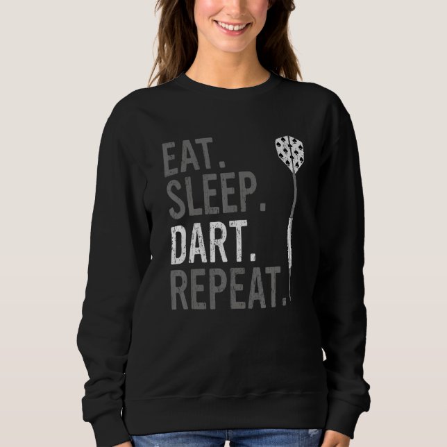 Eat Sleep Dart Repeat   Darts Sweatshirt (Front)