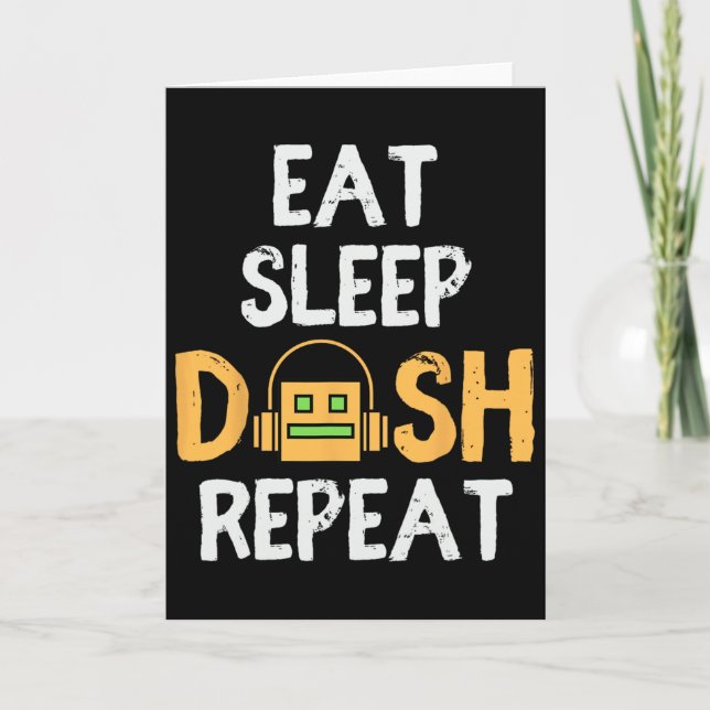 Eat Sleep Dash Repeat Video Game Geometry Dash Gam Card (Front)