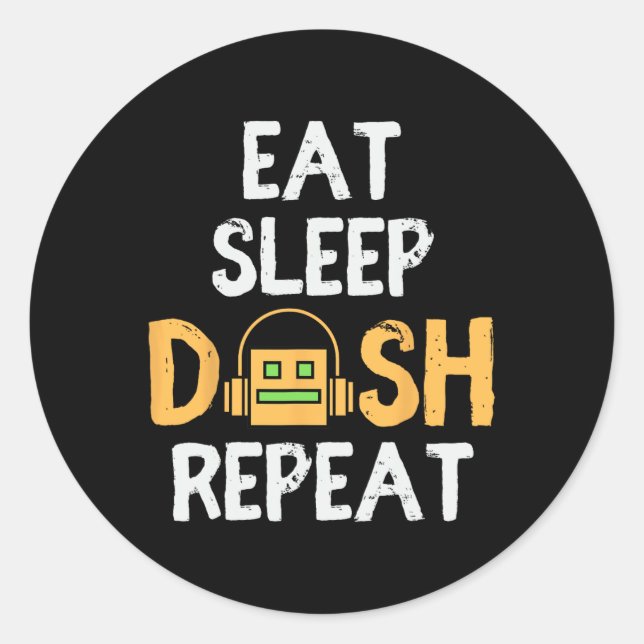 Eat Sleep Dash Repeat Video Game Geometry Dash Gam Classic Round Sticker (Front)
