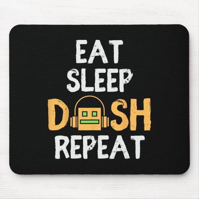 Eat Sleep Dash Repeat Video Game Geometry Dash Gam Mouse Pad (Front)