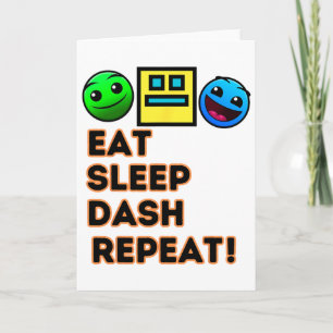 Eat Sleep Dash Repeat Video Game Geometry Video Ga Card