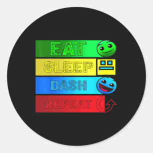 Eat Sleep Dash Repeat Video Game Geometry Video Ga Classic Round Sticker