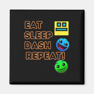 Eat Sleep Dash Repeat Video Game Geometry Video Ga Magnet