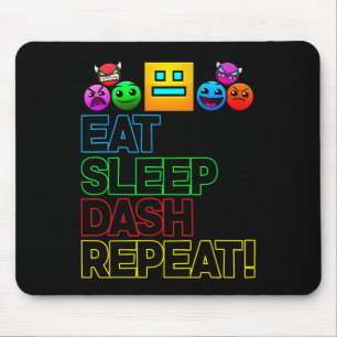 Eat Sleep Dash Repeat Video Game Geometry Video Ga Mouse Pad