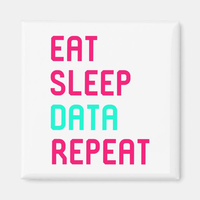 Eat Sleep Data Math Science Geek Magnet (Front)