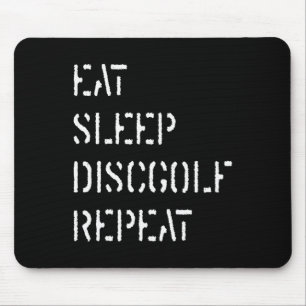 Eat Sleep Disc Golf Repeat _1  Mouse Pad