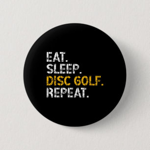 Eat Sleep Disc Golf Repeat Disc Golf Player Funny 6 Cm Round Badge
