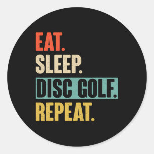 Eat Sleep Disc Golf Repeat - Retro Vintage Disc Go Classic Round Sticker