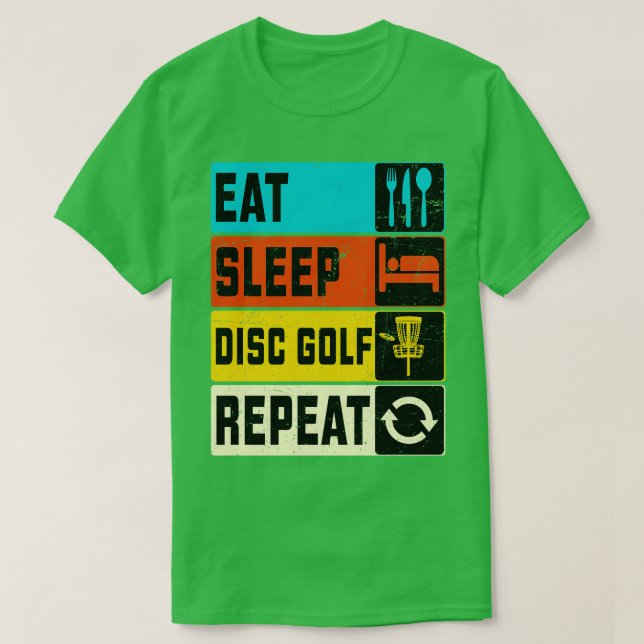 Eat Sleep Disc Golf Repeat T-Shirt (Design Front)