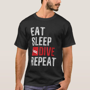 Eat Sleep Dive Repeat Diving Scuba Diver T-Shirt