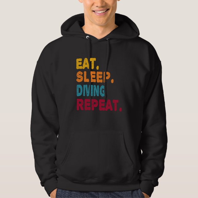 Eat Sleep Diving Repeat  Boys Men Women Sports Pla Hoodie (Front)