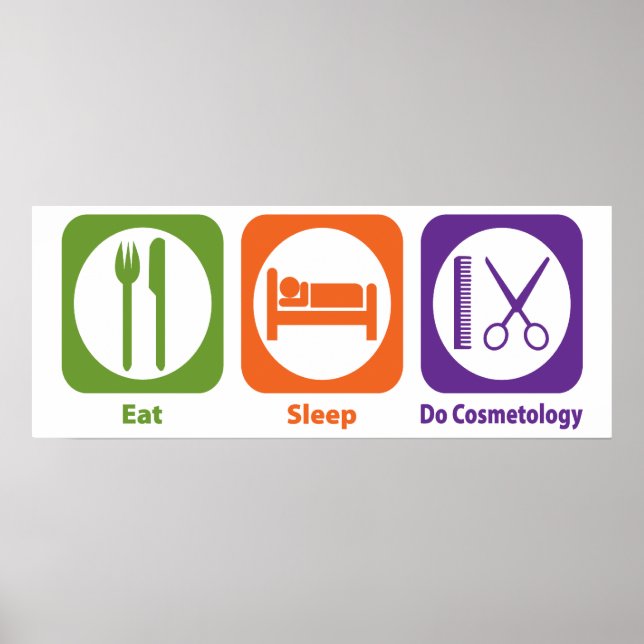 Eat Sleep Do Cosmetology Poster (Front)