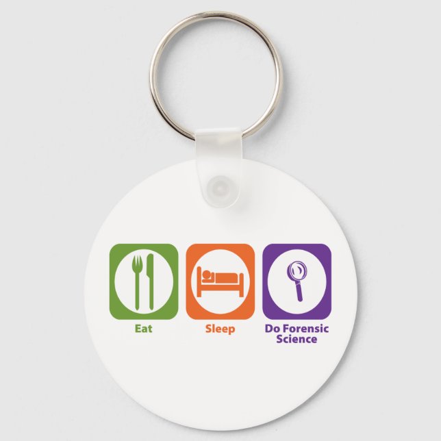 Eat Sleep Do Forensic Science Key Ring (Front)