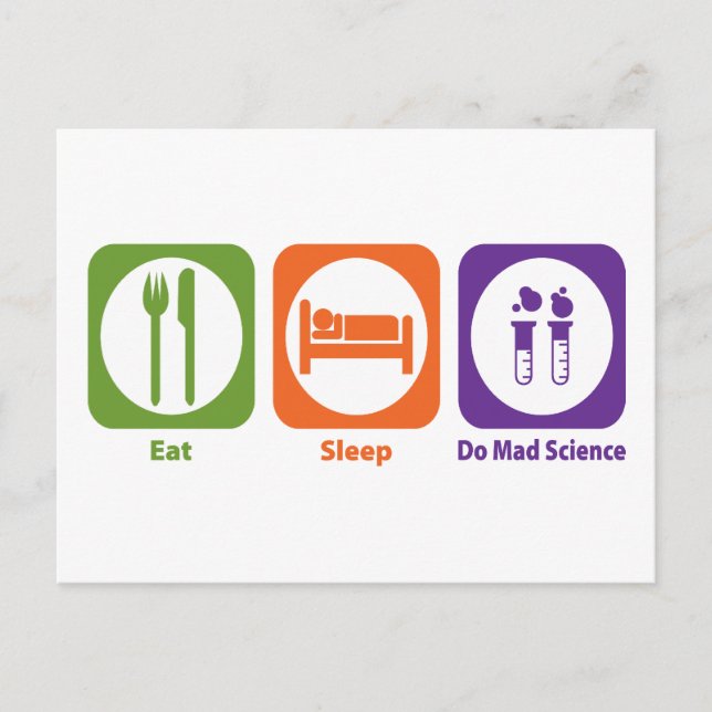Eat Sleep Do Mad Science Postcard (Front)