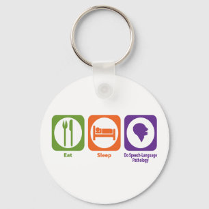 Eat Sleep Do Speech-Language Pathology Key Ring