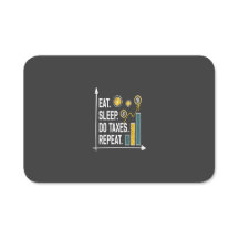 EAT SLEEP DO TAXES REPEAT Funny Accountant