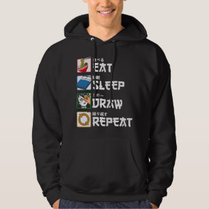 Eat Sleep Draw Repeat Japanese Drawing Sketching Hoodie