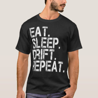 Eat Sleep Drift Repeat Classic Euro JDM Racing T-Shirt