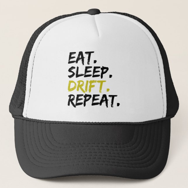 Eat Sleep Drift Repeat - Drifting     Trucker Hat (Front)