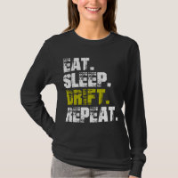 Eat Sleep Drift Repeat - Funny Drifting