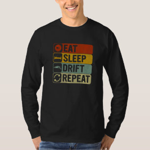 Eat Sleep Drift Repeat Retro 60s 70s Drifting T-Shirt