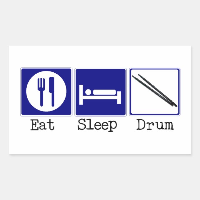 Eat, Sleep, Drum Rectangular Sticker (Front)