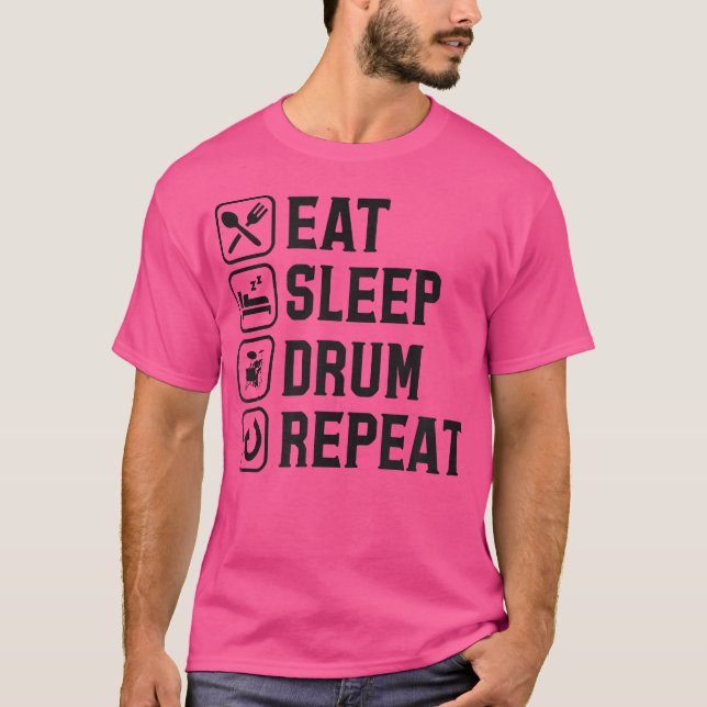 Eat Sleep Drum Repeat T-Shirt (Front)